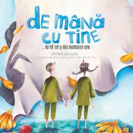 De mana cu tine