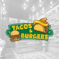 Tacos & Burgers